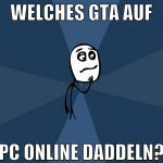 welches gta auf pc online daddeln?