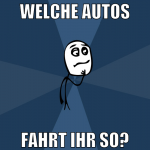 welche autos fahrt ihr so?