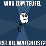 was zum teufel  ist die watchlist?