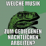 Welche Musik zum gediegenen nächtlichen arbeiten?
