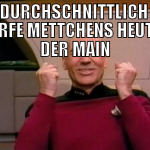 überdurchschnittlich viele scharfe mettchens heute