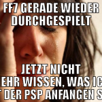 ff7 gerade wieder durchgespielt jetzt nicht mehr w