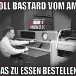 Soll Bastard vom amt was zu essen bestellen?