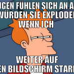 AUGEN FÜHLEN SICH AN ALS WÜRDEN SIE EXPLODEN WENN 