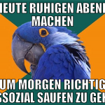 heute ruhigen abend machen um morgen richtig assoz