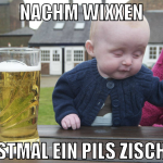 Nachm wixxen erstmal ein Pils zischen