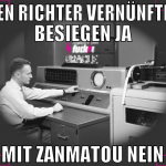 den richter vernünftig besiegen ja mit zanmatou ne