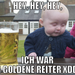 HEY, HEY, HEy, ICH WAR DER GOLDENE REITER XDDDD