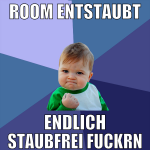 room entstaubt endlich staubfrei fuckrn