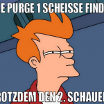 THE PURGE 1 SCHEIßE FINDEN TROTZDEM DEN 2. SCHAUEN