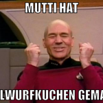 mutti hat maulwurfkuchen gemacht