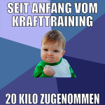 Seit anfang vom Krafttraining 20 Kilo zugenommen