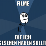 filme die ich gesehen haben sollte