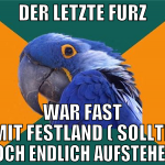 der letzte furz war fast mit festland ( sollte doc