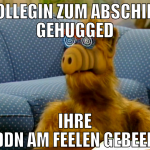 Kollegin zum Abschied gehugged Ihre Tiddn am feele