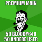 premium main 50 bloody640 50 andere user