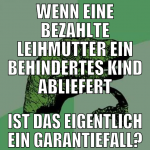 wenn eine bezahlte leihmutter ein behindertes kind
