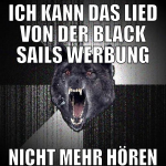 ich kann das lied von der black sails werbung nich