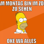 am montag bin im zdf zu sehen oke wa alles 