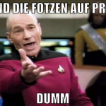 sind die fotzen auf pro 7 dumm