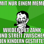 mit nur einem meme wieder gut zank und streit zwis