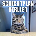 SCHICHTPLAN VERLEGT WER HAT HEUTE NACHT?
