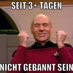 seit 3+ tagen nicht gebannt sein