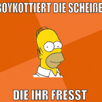 boykottiert die scheiße,  die ihr fresst 