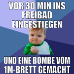 vor 30 min ins freibad eingestiegen und eine bombe