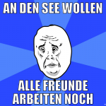 an den see wollen alle freunde arbeiten noch