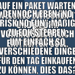 auf ein paket warten, welches zwischen 11 und 14 u