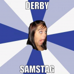 DERBY SAMSTAG