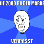 die 2000 bilder marke  verpasst