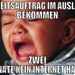 Arbeitsauftrag im Ausland bekommen Zwei monate kei