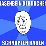 nasenbein gebrochen schnupfen haben