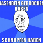 nasenbein gebrochen haben schnupfen haben