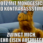 klotz mit mondgesicht und kontrabassstimme zwingt 