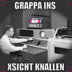 grappa ins  xsicht knallen