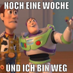 Noch eine Woche Und ich bin weg
