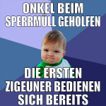 onkel beim sperrmüll geholfen die ersten zigeuner 