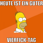 heute ist ein guter vierfick-tag