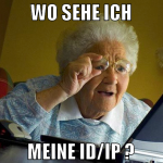 wo sehe ich meine ID/IP ?