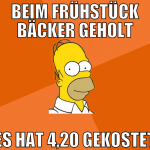 beim frühstück bäcker geholt es hat 4,20 gekostet