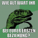 wie alt wart ihr  bei eurer ersten beziehung? 