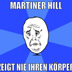 MARTINER HILL ZEIGT NIE IHREN KÖRPER