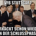vfb stuttgart verkackt schon wieder in der schluss