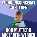 wohnungsinserat aufgeben von müttern angerufen wer