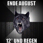 ende august 12° und regen