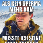 als kein sperma mehr kam musste ich seine pisse tr