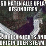 wieso haten alle uplay im besonderen wenns doch ni